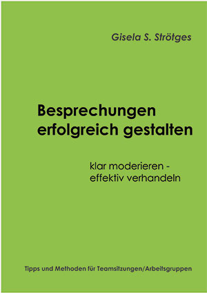 Cover: Besprechungenerfolgreich gestalten – Gisela Strötges